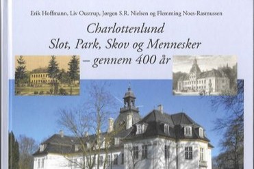 Anmeldelse: Charlottenlund Slot, Park, Skov og Mennesker – gennem 400 år